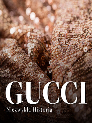 cover image of Gucci. Niezwykła historia